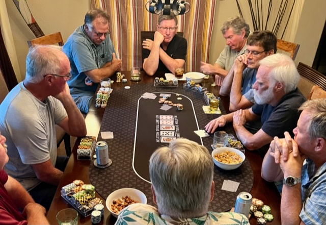 It's August and the Guys played poker--all 10 of them!